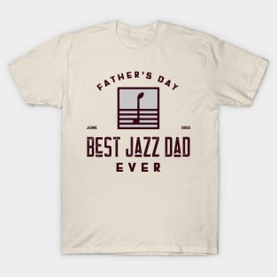 Best Jazz Dad Ever Father's Day T-Shirt